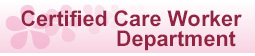 Certified Care Worker Department
